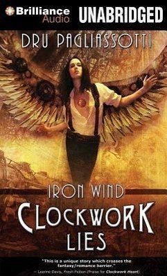 Clockwork Lies: Iron Wind - Pagliassotti, Dru