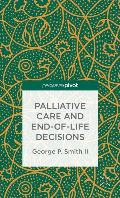 Palliative Care and End-Of-Life Decisions - Smith, G.