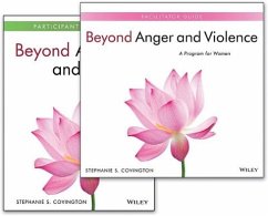 Beyond Anger and Violence: A Program for Women, Facilitator Guide & Participant Workbook Set - Covington, Stephanie S