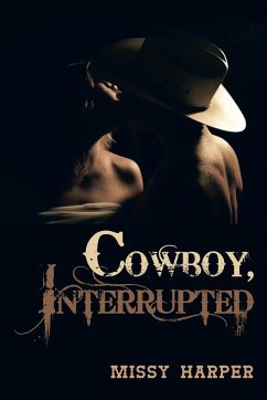 Cowboy, Interrupted - Harper, Missy