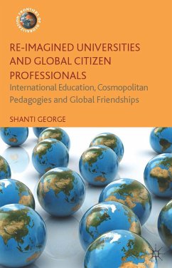 Re-Imagined Universities and Global Citizen Professionals - George, Shanti