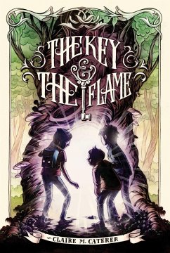 The Key & the Flame - Caterer, Claire M.