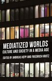 Mediatized Worlds