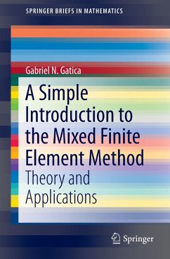 A Simple Introduction to the Mixed Finite Element Method - Gatica, Gabriel N.