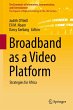 Broadband as a Video Platform - Bild 1