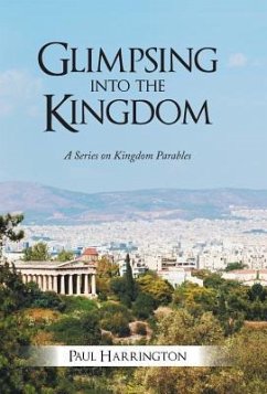 Glimpsing Into the Kingdom - Harrington, Paul