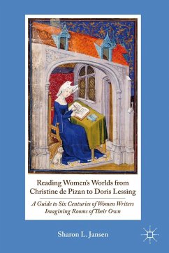 Reading Women's Worlds from Christine de Pizan to Doris Lessing - Jansen, Sharon L.