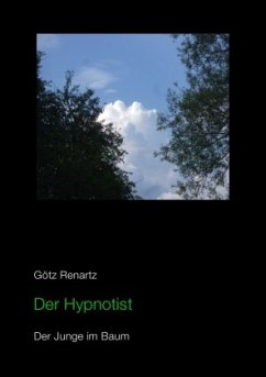 Der Hypnotist Der Junge im Baum - Renartz, Götz