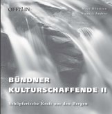 Bündner Kulturschaffende Bündner Kulturschaffende