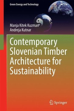 Contemporary Slovenian Timber Architecture for Sustainability - Kitek Kuzman, Manja;Kutnar, Andreja