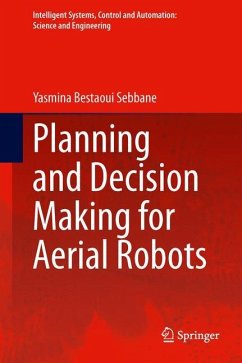 Planning and Decision Making for Aerial Robots - Bestaoui Sebbane, Yasmina