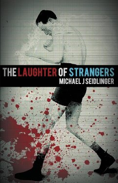 The Laughter of Strangers - Seidlinger, Michael J.