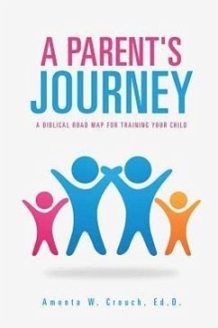 A Parent's Journey - Crouch, Ed D. Amenta W.