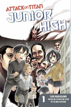 Attack on Titan: Junior High 1 - Isayama, Hajime; Nakagawa, Saki