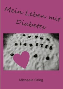 Mein Leben mit Diabetes - Grieg, Michaela