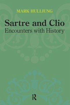 Sartre and Clio - Hulliung, Mark