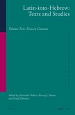 Latin-Into-Hebrew: Texts and Studies: Volume Two: Texts in Contexts