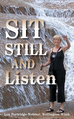 Sit Still and Listen - Partridge-Webber, Lyn; Witch, Wellington