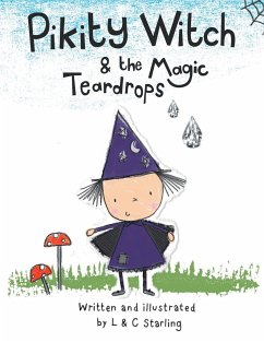 Pikity Witch & the Magic Teardrops - L. &. C. Starling
