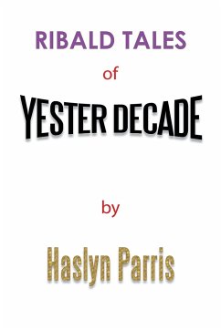 Ribald Tales of Yesterdecade - Parris, Haslyn