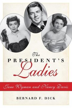 The President's Ladies - Dick, Bernard F