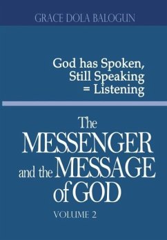 The Messenger and the Message of God Volume 2 - Balogun, Grace Dola