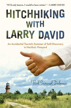 Hitchhiking with Larry David - Dolman, Paul Samuel