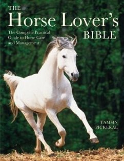 The Horse Lover's Bible - Pickeral, Tamsin