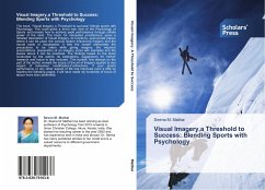 Visual Imagery,a Threshold to Success: Blending Sports with Psychology - Mathai, Seena M.