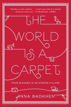The World Is a Carpet - Badkhen, Anna