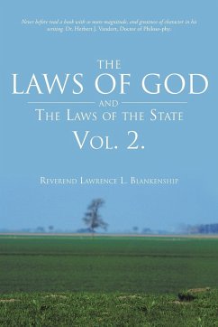 The Laws of God and the Laws of the State Vol. 2. - Blankenship, Reverend Lawrence L.