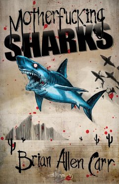 Motherfucking Sharks - Carr, Brian Allen