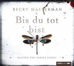 Bis du tot bist / Brigid Quinn Bd.2 (6 Audio-CDs) - Masterman, Becky