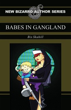 Babes in Gangland - Skahill, Bix