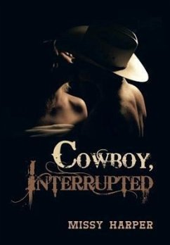 Cowboy, Interrupted - Harper, Missy