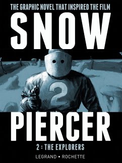 Snowpiercer Vol. 2: The Explorers - Lob, Jacques; Legrand, Benjamin