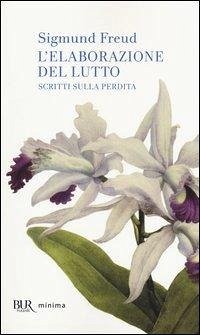 Cover L' elaborazione del lutto. Scritti sulla perdita