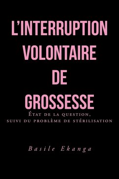 L'Interruption Volontaire de Grossesse - Ekanga, Basile