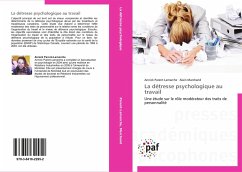 La détresse psychologique au travail - Parent-Lamarche, Annick;Marchand, Alain