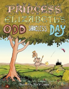 Princess Elizabeth's Odd Shoeless Day - Campbell Grout, Sally; Campbell, John W.