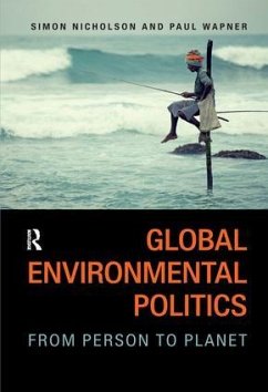 Global Environmental Politics - Nicholson, Simon; Wapner, Paul