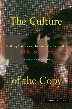 The Culture of the Copy - Schwartz, Hillel