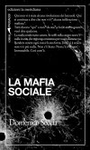 La mafia sociale La mafia sociale