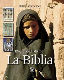 Enciclopedia de la Biblia = The Lion Encyclopedia of the Bible - Atkinson, Peter