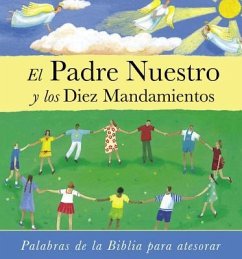 El Padre Nuestro y los Diez Mandamientos = The Lord's Prayer and the Commandments - Rock, Lois