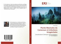 Plante Mecinales du Cameroun et Infections Urogénitales - Kuete, Victor