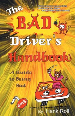 The Bad Driver's Handbook - Roll, Hank