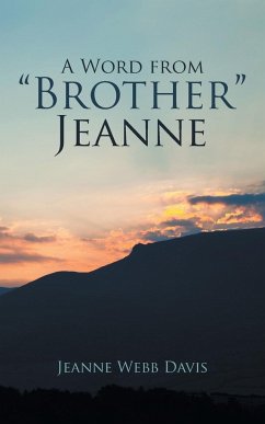 A Word from Brother Jeanne - Davis, Jeanne Webb