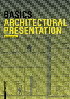 Basics. Architectural Presentation - Bert Bielefeld; Isabella Skiba; Florian Afflerbach; Michael Heinrich; Jan Krebs; Alexander Schilling