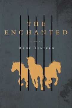 The Enchanted - Denfeld, Rene